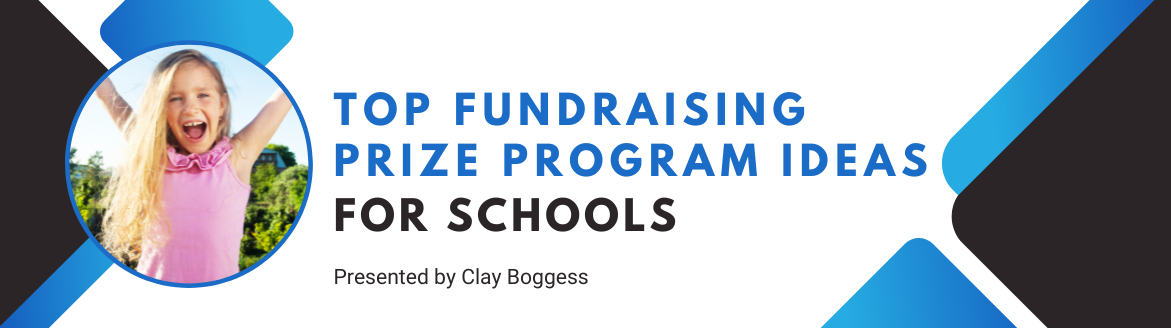 Your Guide to the Best School Fundraising Prize Programs